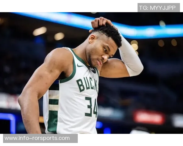 字母哥首节表现受限仅得7分2篮板失误频频遭遇严防挑战